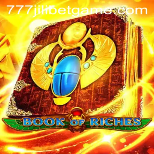 Exploring the Enchanting World of BookofRiches: A Journey Through 777JILIBET