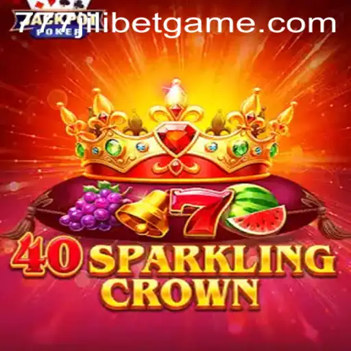 Unveiling the Thrills of 40SparklingCrown with 777JILIBET