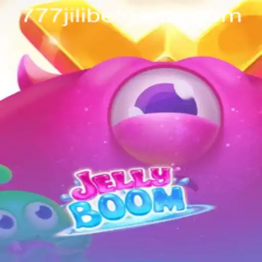 Exploring the Exciting World of JellyBoom and 777JILIBET